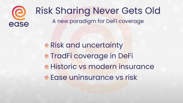 Ease Article overview: Risk sharing never gets old.